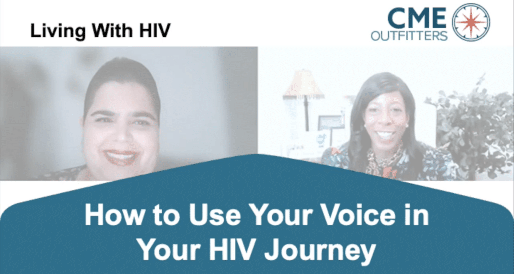 How To Use Your Voice In Your HIV Patient Journey CME Outfitters