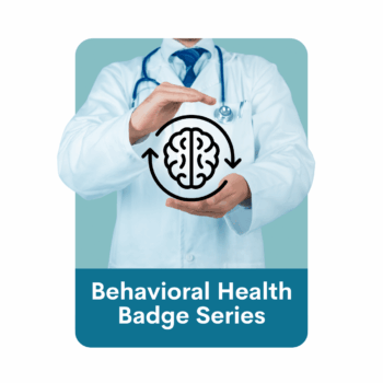Behavioral Health Badge Series